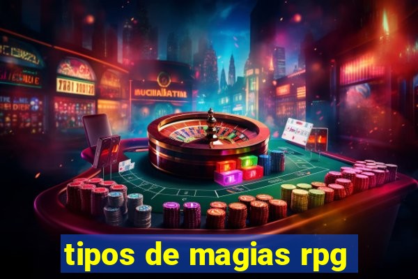 tipos de magias rpg